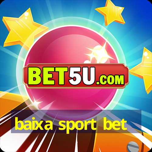 baixa sport bet